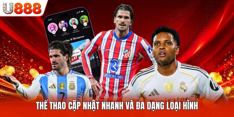 Thể thao cập nhật nhanh và đa dạng loại hình